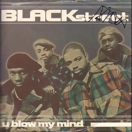 Blackstreet - U Blow My Mind