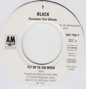 7'' - Black - Fly Up To The Moon