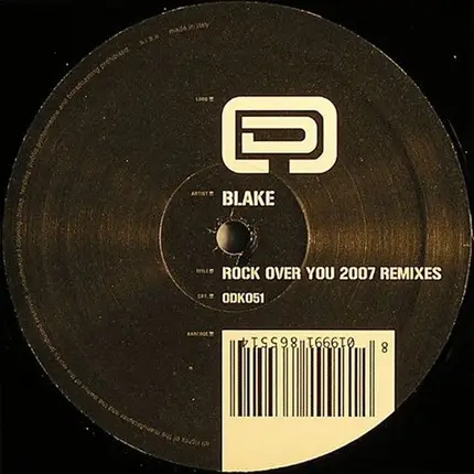 Blake - Rock Over You (2007 Remixes)