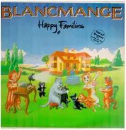 Blancmange - Happy Families
