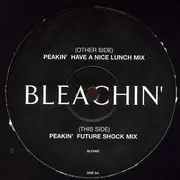 12'' - Bleachin' - Peakin'