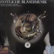 LP - Blechbläservereinigung Ludwig Güttler, Kammerorchester Berlin, Hartmut Haenchen - Festliche Bläsermusik