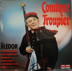 Bledor - Le Comique Troupier