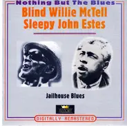 Blind Willie McTell / Sleepy John Estes - Jailhouse Blues