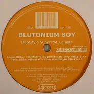 Blutonium Boy - Hardstyle Superstar / eBeat