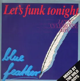 Blue Feather - Let's Funk Tonight