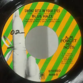 Blue Haze - Smoke Gets In Your Eyes / Big Time Operation