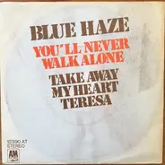 Blue Haze - You'll Never Walk Alone