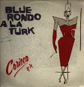 12inch Vinyl Single - Blue Rondo A La Turk - Carioca