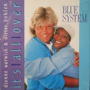 Blue System · Dionne Warwick & Dieter Bohlen - It's All Over