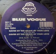 Blue Vogue - Saved By The Grace Of Your Love