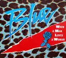 CD Single - Blue - When A Man Loves A Woman