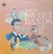 Blue Barron, Carmen Cavallaro, Eddy Howard,.. - The Best Of The Sweet Bands
