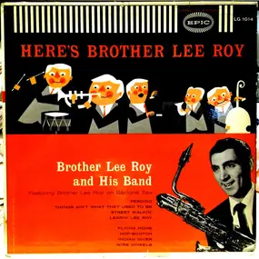Brother - Here's Brother Lee Roy