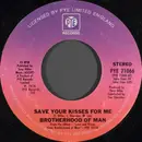 7inch Vinyl Single - Brotherhood Of Man - Save Your Kisses For Me