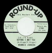 Brownie Johnson - If I'd Died