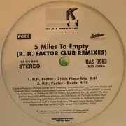 12'' - Brownstone - 5 Miles To Empty (R. H. Factor Club Remixes)