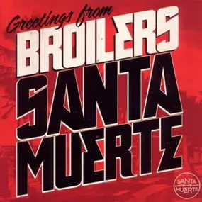The Broilers - Santa Muerte