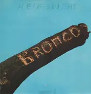Bronco - Ace of Sunlight