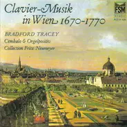Pachelbel / Fux / Wagenseil - Clavier-Musik in Wien 1670-1770