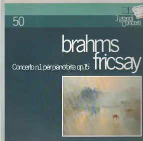 Johannes Brahms - Concerto n.1 per pianoforte op.15 (Fricsay)