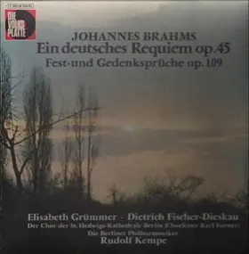 Johannes Brahms - Ein dt. Requiem / Fest- ubnd Gedenksprüche op. 109