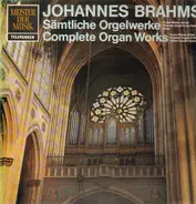 Brahms - Sämtliche Orgelwerke