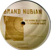 12inch Vinyl Single - Brand Nubian - Who Wanna Be A Star? (It's Brand Nu Baby!)