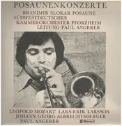 LP - Branimir Slokar, Südwestdeutsches Kammerorch., Paul Angerer - Posaunenkonzerte