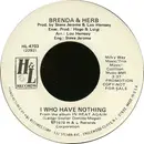 7inch Vinyl Single - Brenda & Herb - I Who Have Nothing