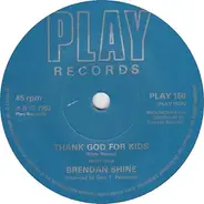 Brendan Shine - Thank God For Kids