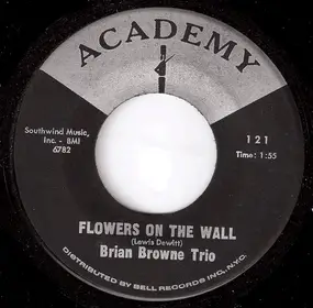 Brian Browne Trio - Flowers On The Wall