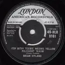 7inch Vinyl Single - Brian Hyland - Itsy Bitsy Teenie Weenie Yellow Polkadot Bikini / Don't Dilly Dally, Sally