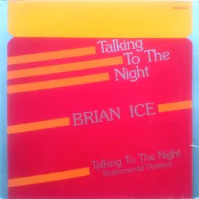 Brian Ice - Talking To The Night
