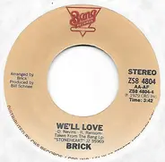 Brick - Dancin' Man / We'll Love