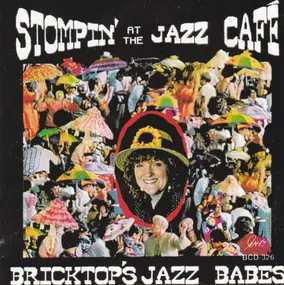 Bricktop's Jazz Babes - Stompin' At The Jazz Café