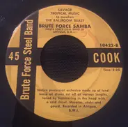 Brute Force Steel Band Of Antigua - Brute Force Samba / Mambo Jambo