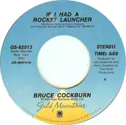 Bruce Cockburn - If I Had A Rocket Launcher