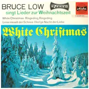 Bruce Low - White Christmas/White Christmas