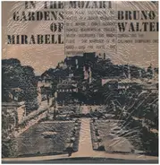 Bruno Walter - In The Gardens Of Mirabell