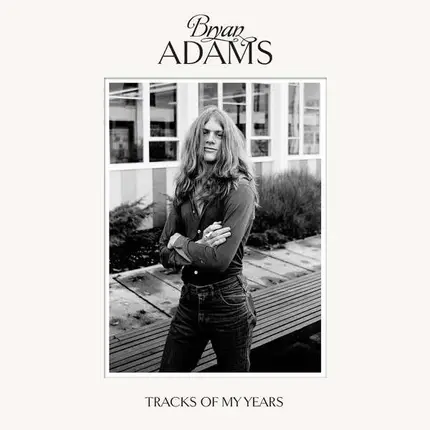 Bryan Adams - Tracks Of My Years