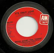 7inch Vinyl Single - Bryan Adams , Tina Turner - It's Only Love / The Only One