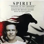 Bryan Adams / Music By Hans Zimmer - Spirit: Stallion Of The Cimarron (Music From The Original Motion Picture)