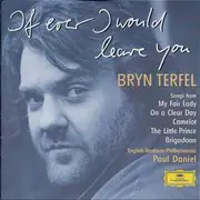 CD - Bryn Terfel , English Northern Philharmonia / Paul Daniel - If Ever I Would Leave You