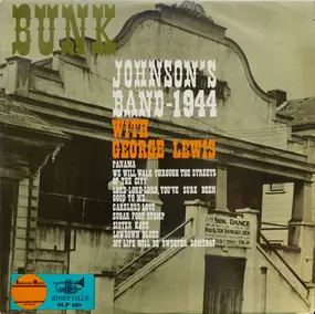 Bunk Johnson And His New Orleans Band - 1944