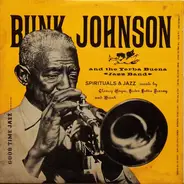 Bunk Johnson And The Yerba Buena Jazz Band - Spirituals And Jazz