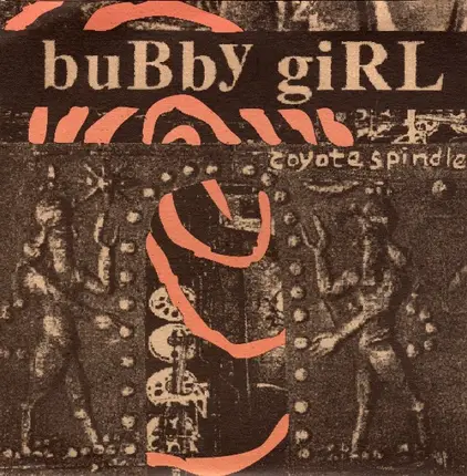 Bubby Girl - Coyote Spindle