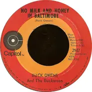 Buck Owens And His Buckaroos - No Milk And Honey In Baltimore