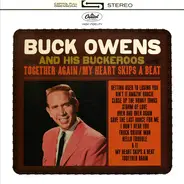 Buck Owens And His Buckaroos - Together Again / My Heart Skips A Beat