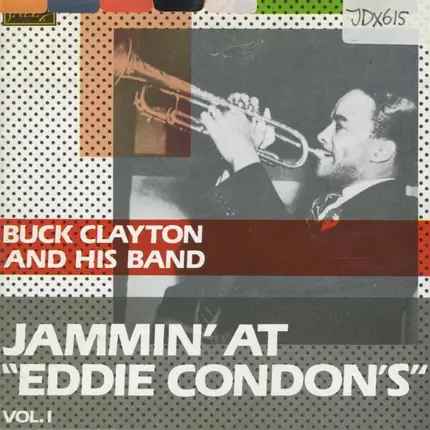 Buck Clayton - Jammin' at Eddie Condon's, Vol. 1